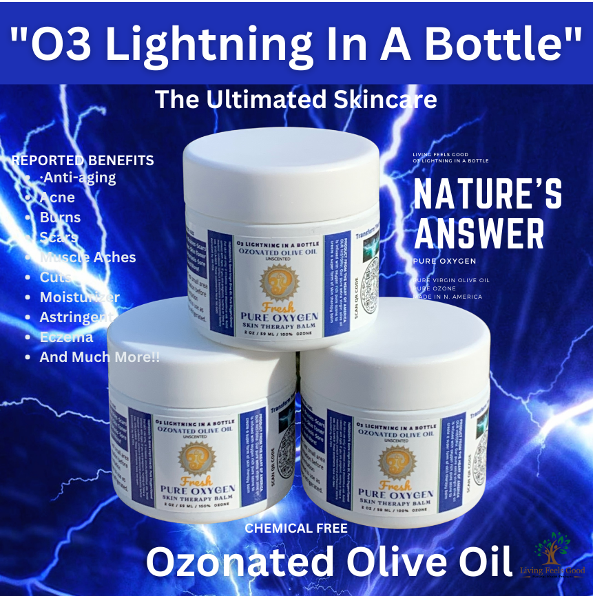 O3 Lightning in A Bottle: Powerful Ozonated Olive Oil